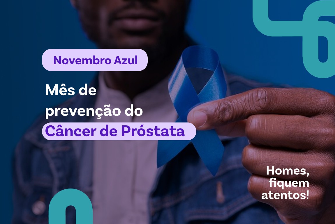 01/11 Novembro Azul  mês de prevenção do câncer de próstata
