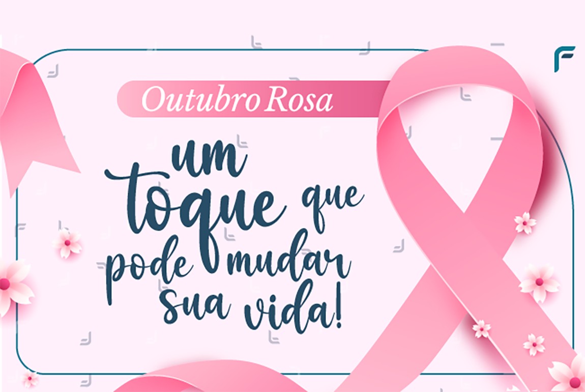 Outubro Rosa - Mês de prevenção do câncer de mama